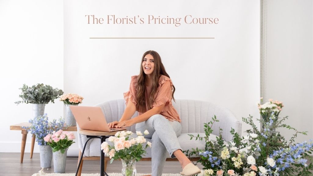 Picture of a florist and flowers that reads, “Learn pricing from a 6-figure florist with The Florist’s Pricing Course: Your Guide to Profitable Proposals, Ordering with Confidence, and Authentic Growth Strategies.”